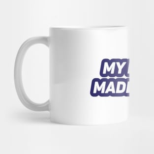 My Brain Made in USA Mug